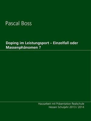 cover image of Doping im Leistungsport – Einzelfall oder Massenphänomen ?